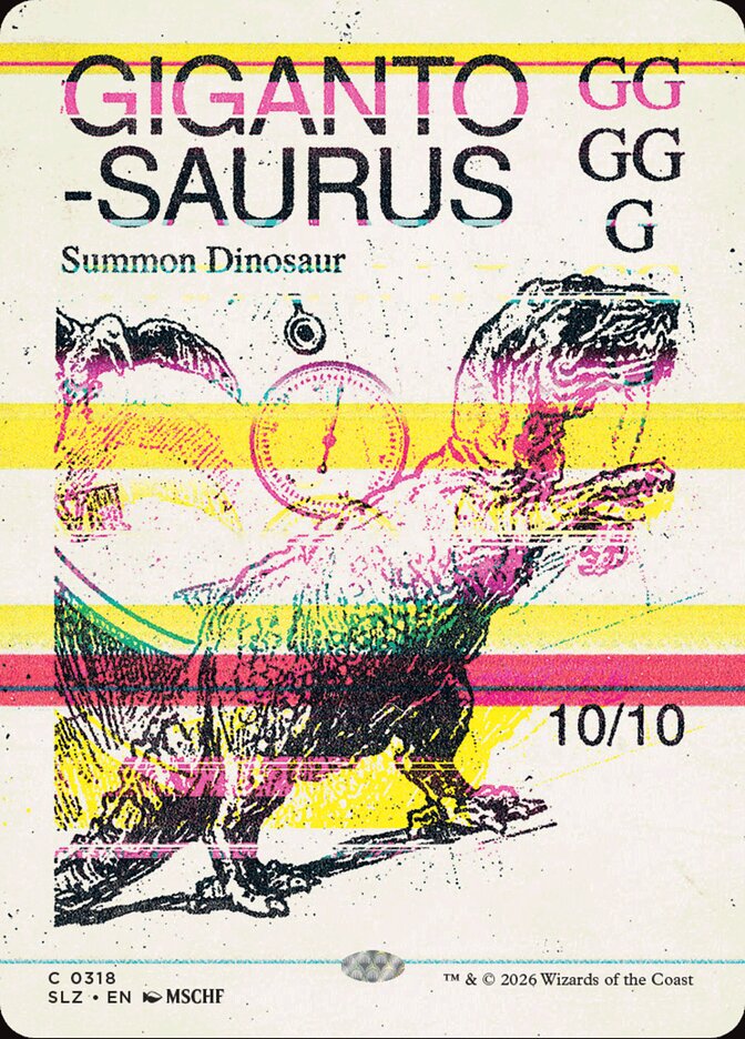 Gigantosaurus (0318) [Secret Lair x MSCHF: The Zeta Set]